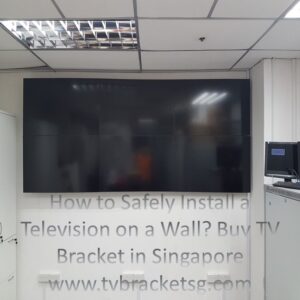 How to Safely Install a Television on a Wall.Buy TV Bracket in Singapore